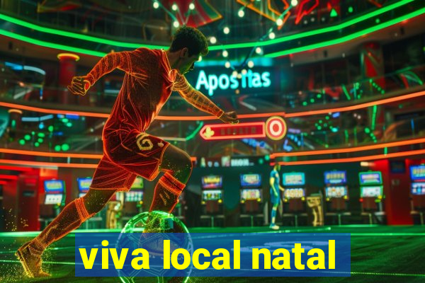 viva local natal